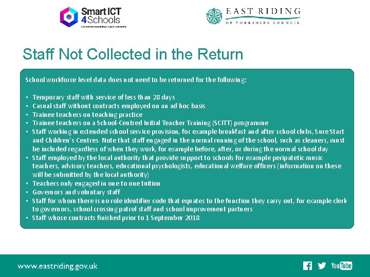 Staff Not Collected in the Return School workforce level data does not need to