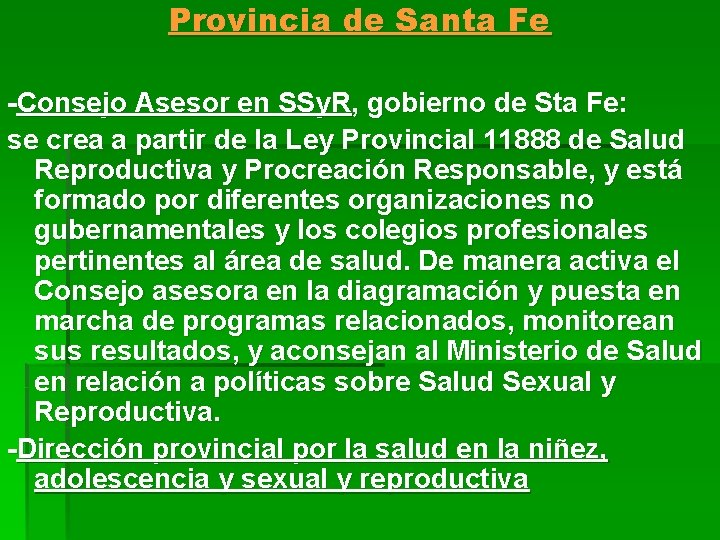 Provincia de Santa Fe -Consejo Asesor en SSy. R, gobierno de Sta Fe: se