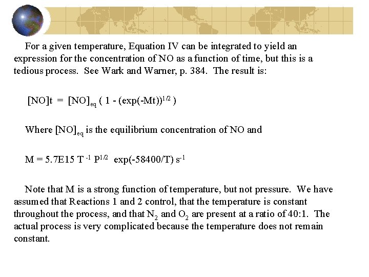 For a given temperature, Equation IV can be integrated to yield an expression for