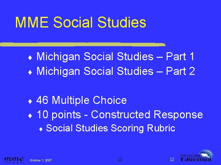 MME Social Studies ♦ ♦ Michigan Social Studies – Part 1 Michigan Social Studies