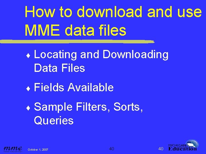 How to download and use MME data files ♦ Locating and Downloading Data Files