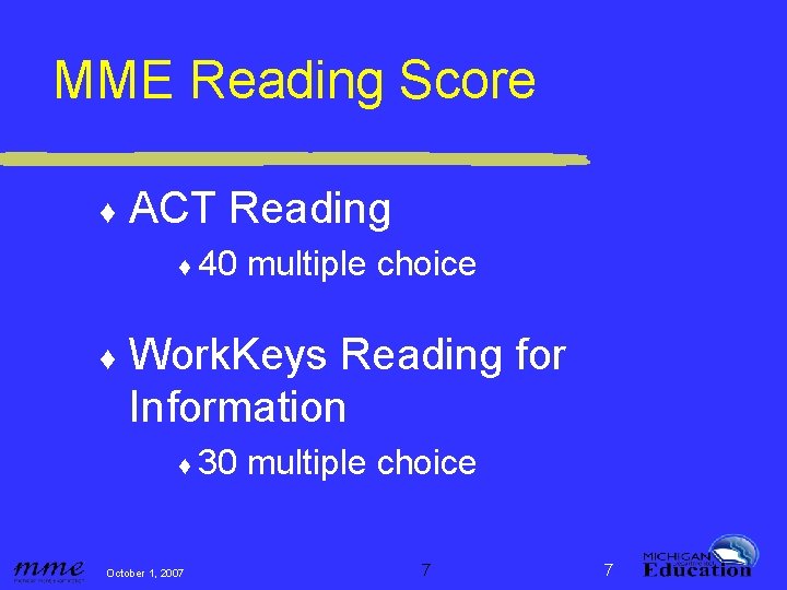 MME Reading Score ♦ ACT Reading ♦ 40 ♦ multiple choice Work. Keys Reading