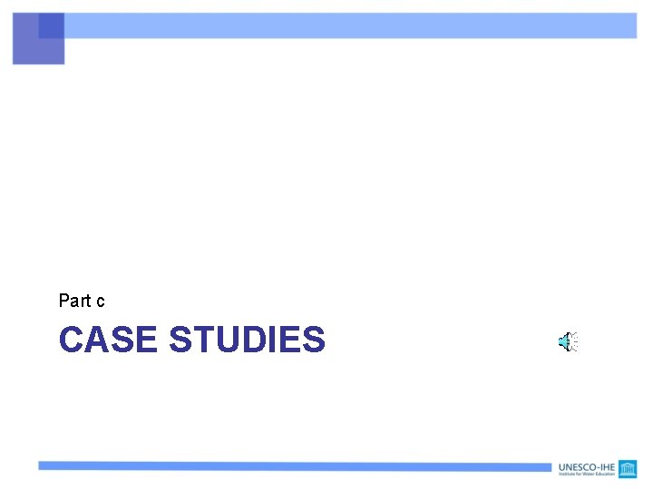 Part c CASE STUDIES 