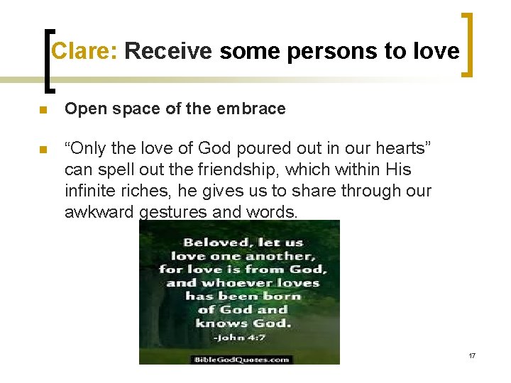 Clare: Receive some persons to love n Open space of the embrace n “Only