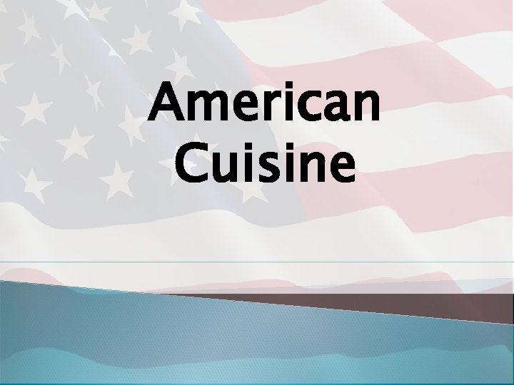 American Cuisine 