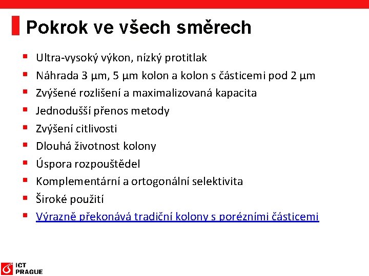 Pokrok ve všech směrech § § § § § Ultra-vysoký výkon, nízký protitlak Náhrada