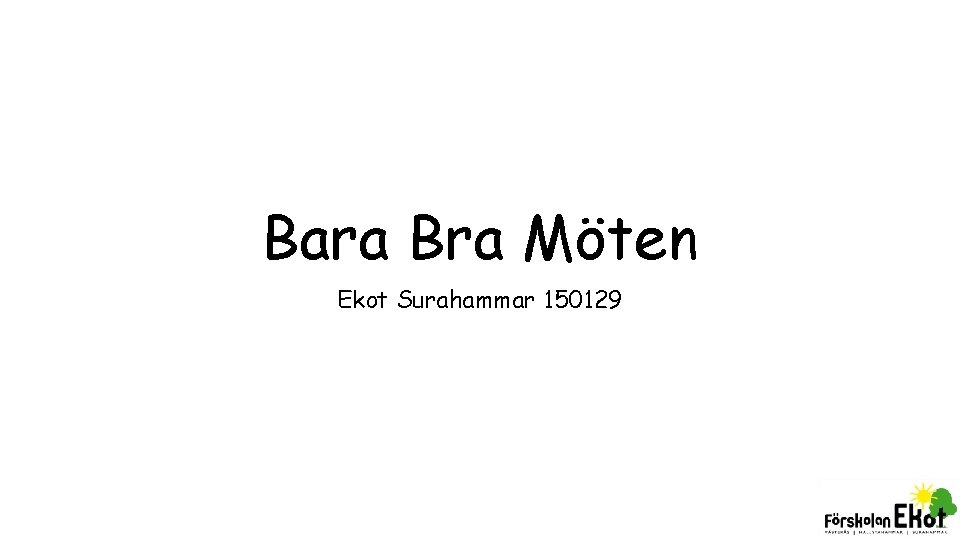 Bara Bra Möten Ekot Surahammar 150129 