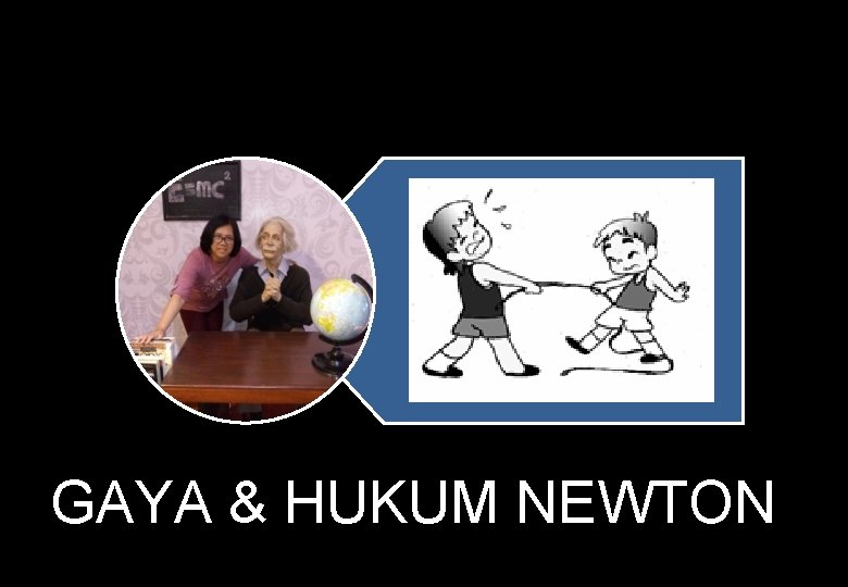 GAYA & HUKUM NEWTON 
