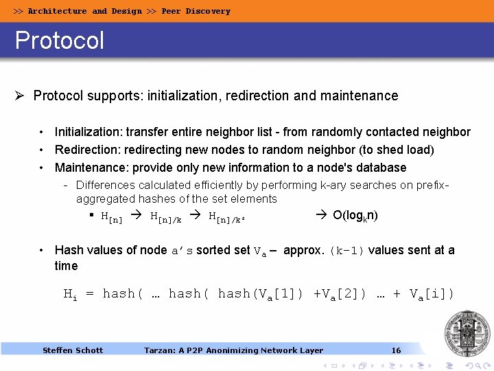 >> Architecture and Design >> Peer Discovery Protocol Ø Protocol supports: initialization, redirection and >> Architecture and Design >> Peer Discovery Protocol Ø Protocol supports: initialization, redirection and