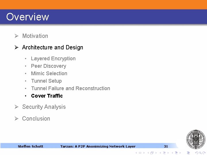 Overview Ø Motivation Ø Architecture and Design • • • Layered Encryption Peer Discovery Overview Ø Motivation Ø Architecture and Design • • • Layered Encryption Peer Discovery