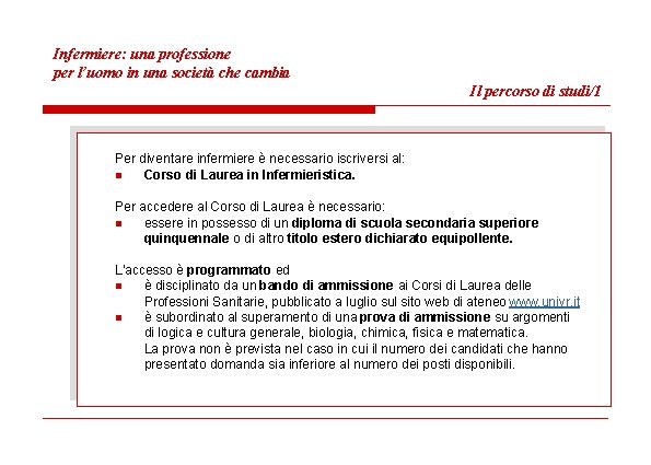 Infermiere: una professione per l’uomo in una società che cambia Il percorso di studi/1