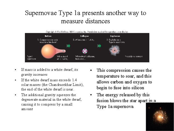 Supernovae Type 1 a presents another way to measure distances • • • If