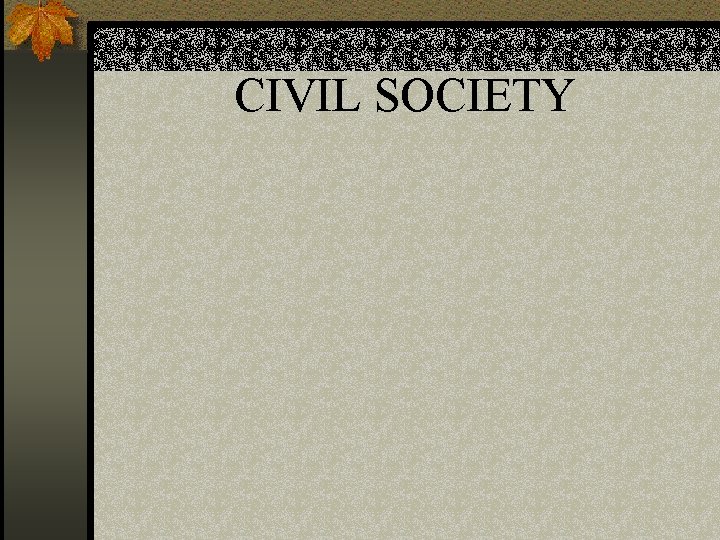 CIVIL SOCIETY 