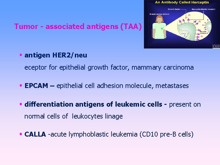 Tumor immunology Tumor antigens a Tumor specific antigens