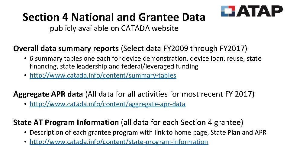 Section 4 National and Grantee Data publicly available on CATADA website Overall data summary