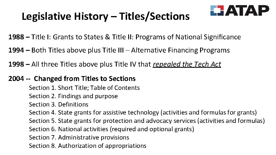 Legislative History – Titles/Sections 1988 – Title I: Grants to States & Title II: