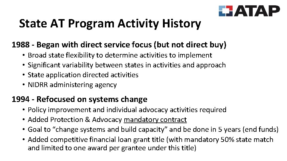 State AT Program Activity History 1988 - Began with direct service focus (but not