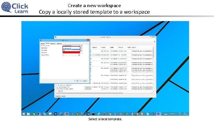 Create a new workspace Copy a locally stored template to a workspace Select a