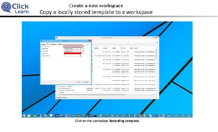 Create a new workspace Copy a locally stored template to a workspace Click on