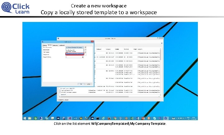 Create a new workspace Copy a locally stored template to a workspace Click on