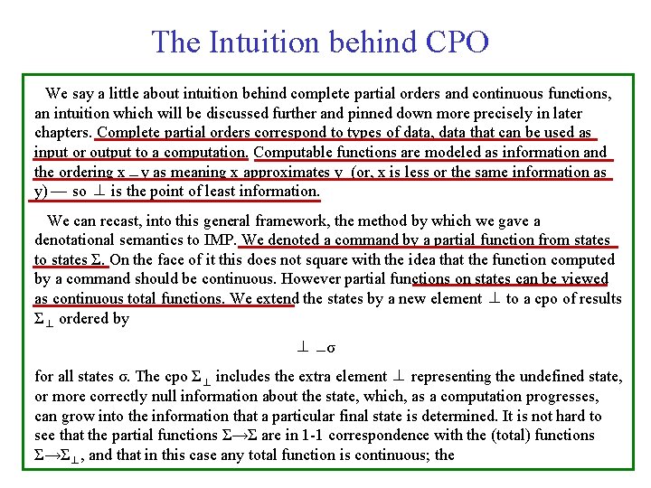 The Intuition behind CPO 　We say a little about intuition behind complete partial orders