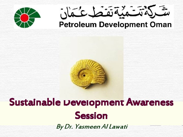 Sustainable Development Awareness Session By Dr. Yasmeen Al Lawati 