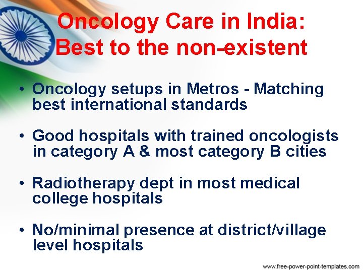 Oncology Care in India: Best to the non-existent • Oncology setups in Metros - Oncology Care in India: Best to the non-existent • Oncology setups in Metros -