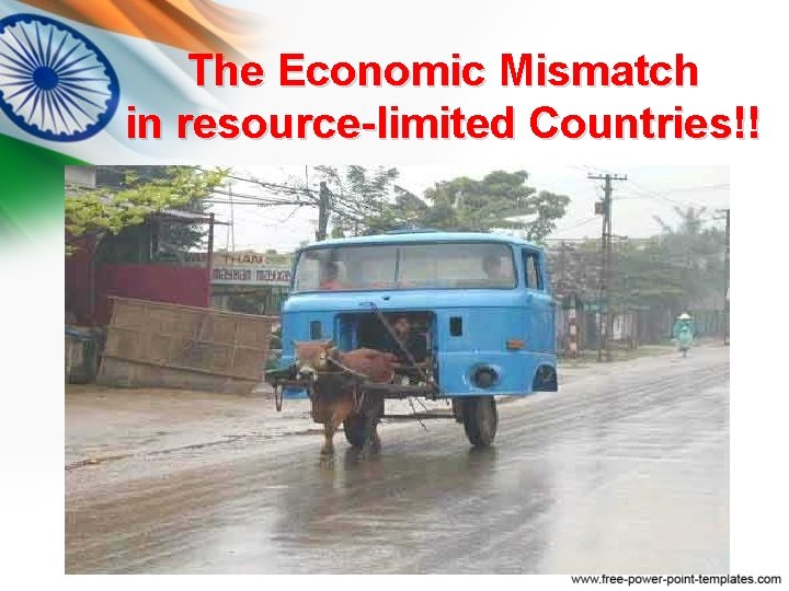 The Economic Mismatch in resource-limited Countries!! The Economic Mismatch in resource-limited Countries!!