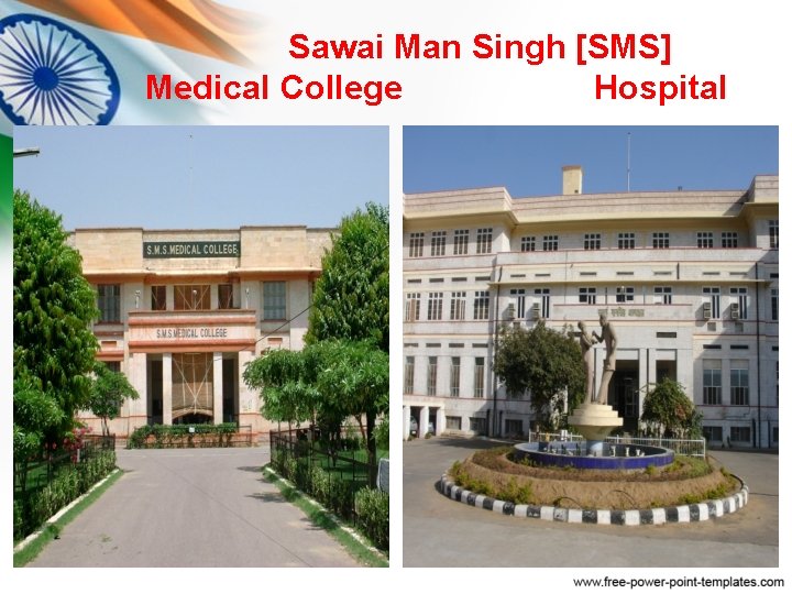 Sawai Man Singh [SMS] Medical College Hospital 