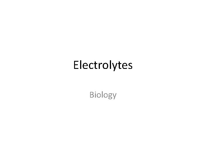 Electrolytes Biology 