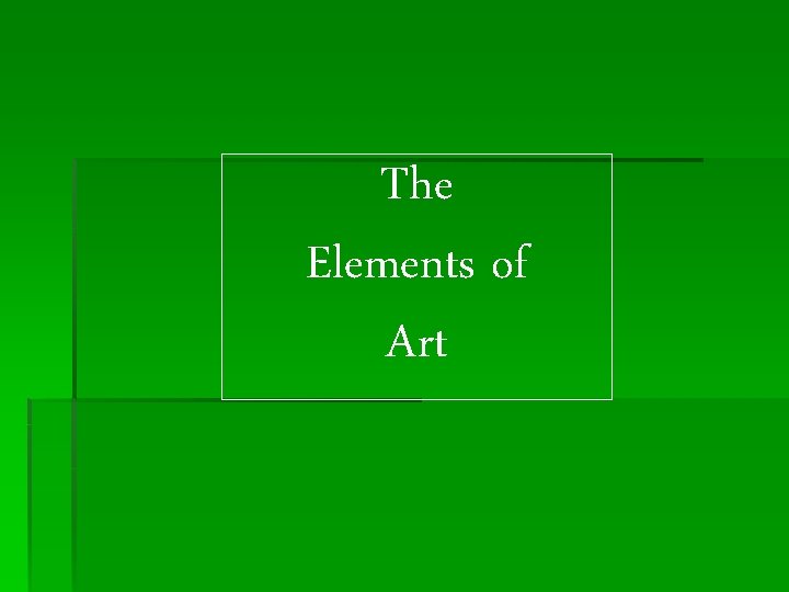 The Elements of Art 