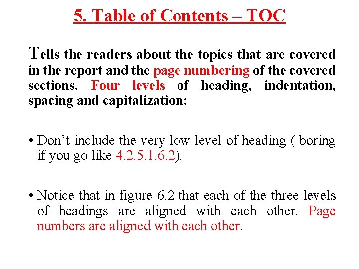 5. Table of Contents – TOC Tells the readers about the topics that are