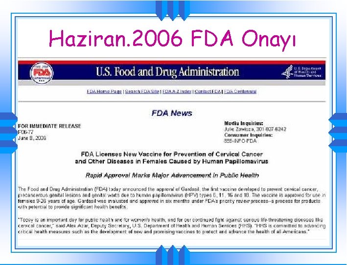 Haziran. 2006 FDA Onayı 