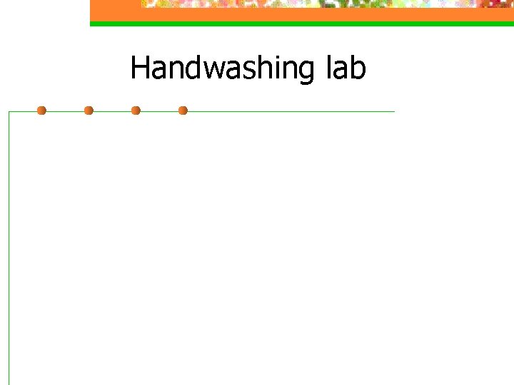 Handwashing lab 