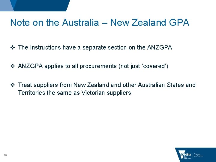 Note on the Australia – New Zealand GPA v The Instructions have a separate