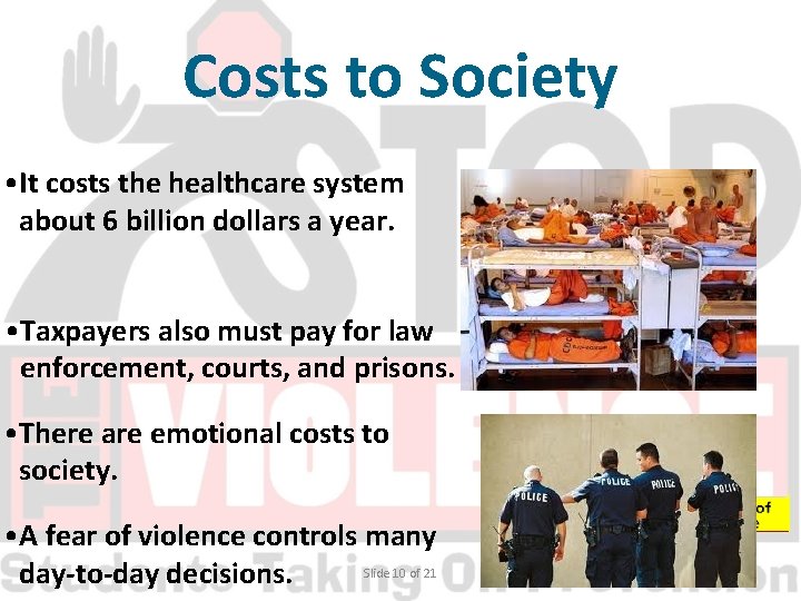 Costs to Society • It costs the healthcare system about 6 billion dollars a