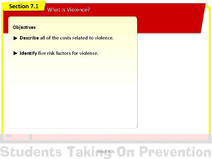 Section 7. 1 What Is Violence? Objectives Describe all of the costs related to