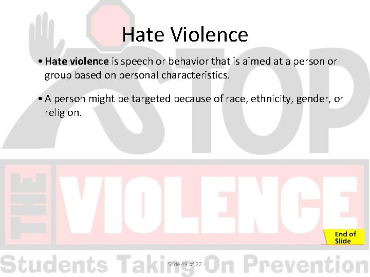 Hate Violence • Hate violence is speech or behavior that is aimed at a