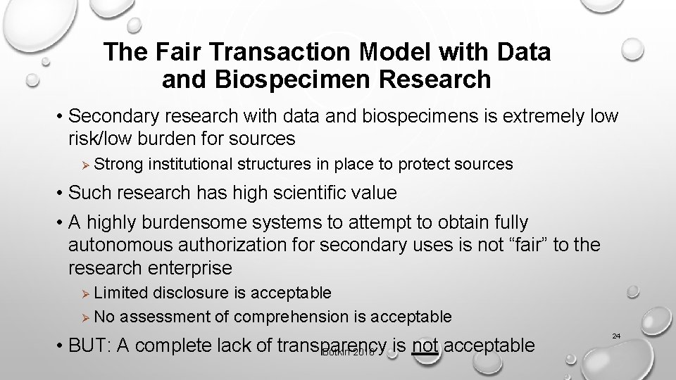 The Fair Transaction Model with Data and Biospecimen Research • Secondary research with data