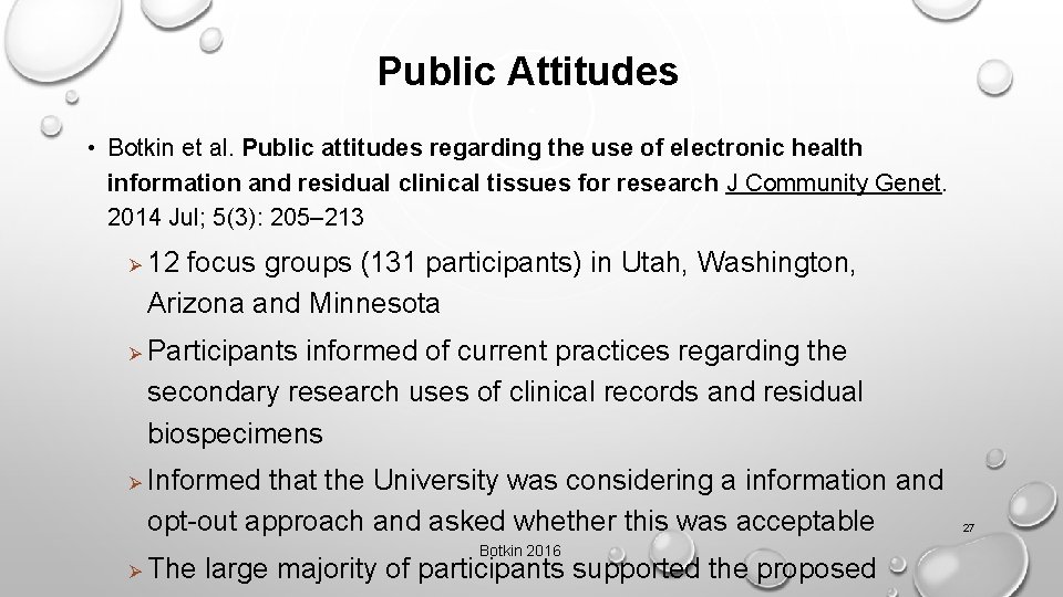 Public Attitudes • Botkin et al. Public attitudes regarding the use of electronic health