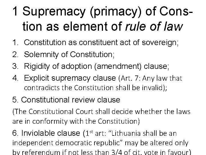 1 Supremacy (primacy) of Constion as element of rule of law 1. 2. 3.