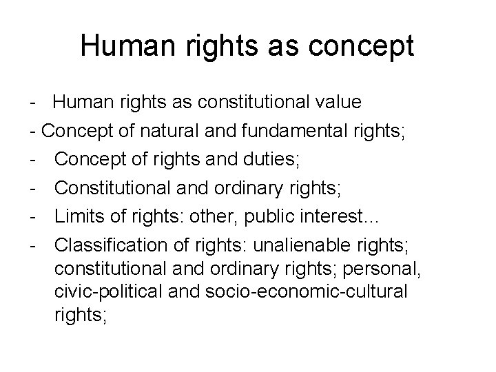 Human rights as concept - Human rights as constitutional value - Concept of natural