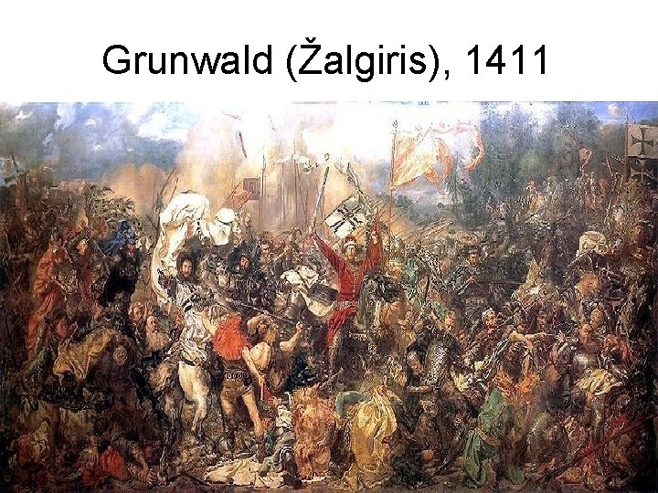 Grunwald (Žalgiris), 1411 