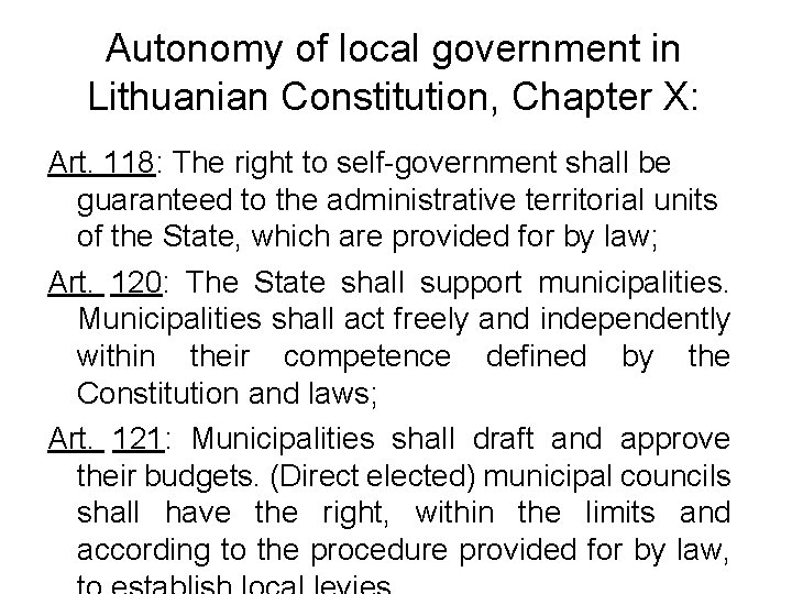 Autonomy of local government in Lithuanian Constitution, Chapter X: Art. 118: The right to