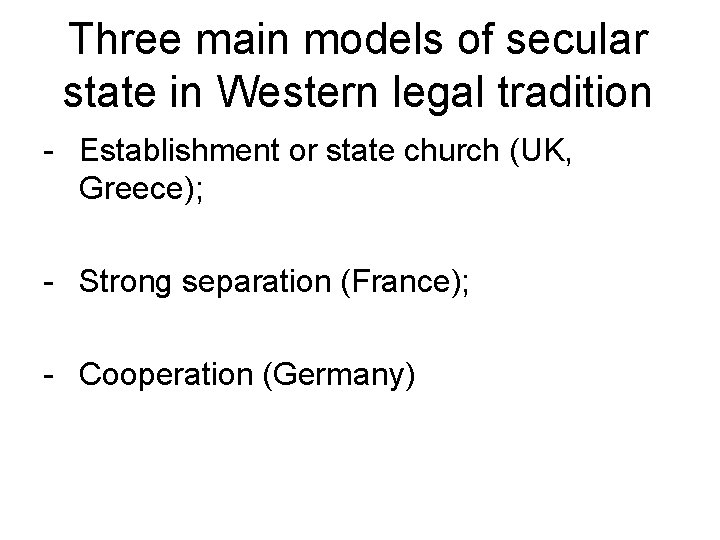 Three main models of secular state in Western legal tradition - Establishment or state