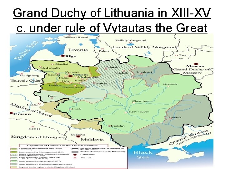 Grand Duchy of Lithuania in XIII-XV c. under rule of Vytautas the Great 