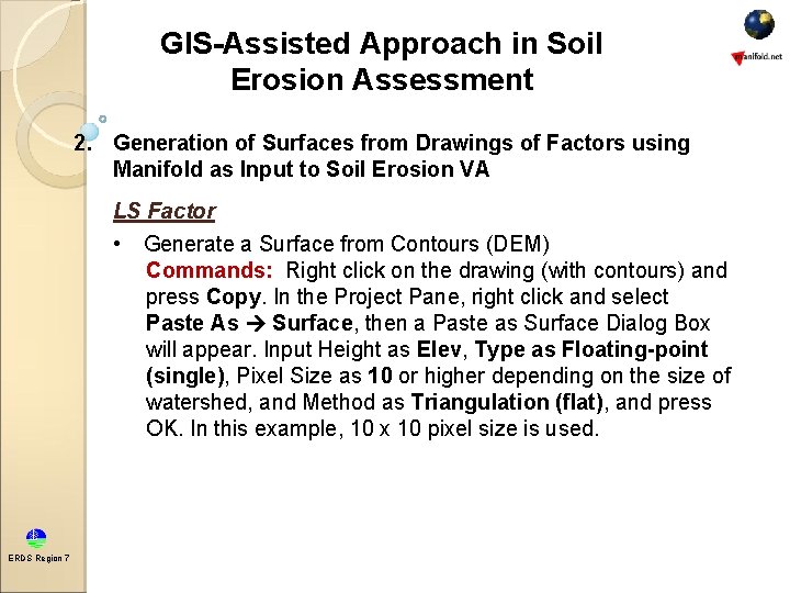 GIS-Assisted Approach in Soil Erosion Assessment 2. Generation of Surfaces from Drawings of Factors GIS-Assisted Approach in Soil Erosion Assessment 2. Generation of Surfaces from Drawings of Factors