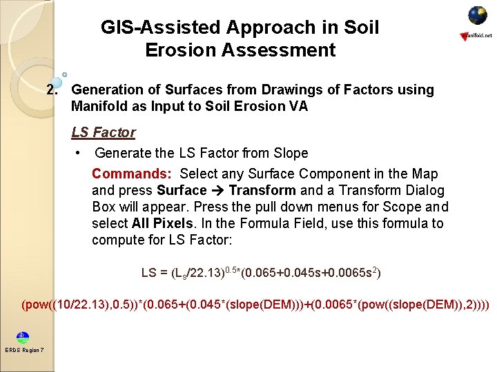 GIS-Assisted Approach in Soil Erosion Assessment 2. Generation of Surfaces from Drawings of Factors GIS-Assisted Approach in Soil Erosion Assessment 2. Generation of Surfaces from Drawings of Factors
