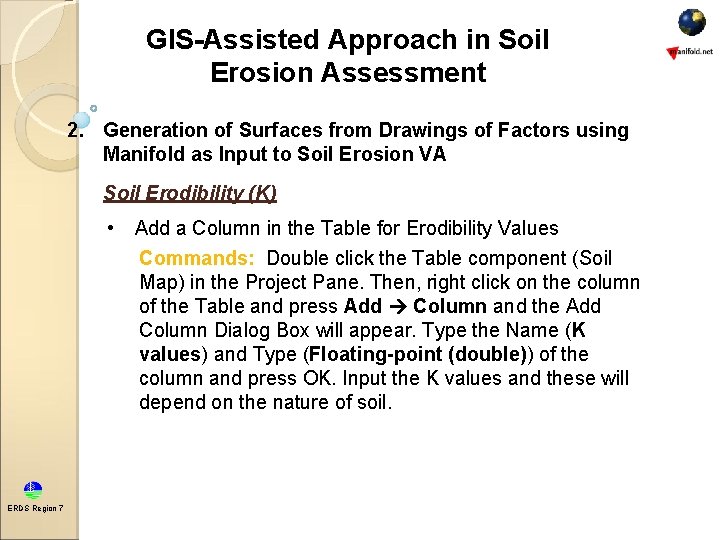 GIS-Assisted Approach in Soil Erosion Assessment 2. Generation of Surfaces from Drawings of Factors GIS-Assisted Approach in Soil Erosion Assessment 2. Generation of Surfaces from Drawings of Factors