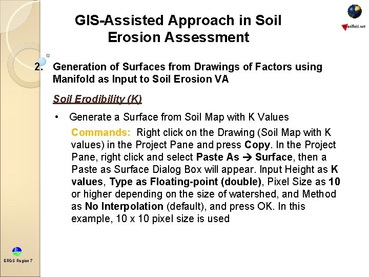 GIS-Assisted Approach in Soil Erosion Assessment 2. Generation of Surfaces from Drawings of Factors GIS-Assisted Approach in Soil Erosion Assessment 2. Generation of Surfaces from Drawings of Factors